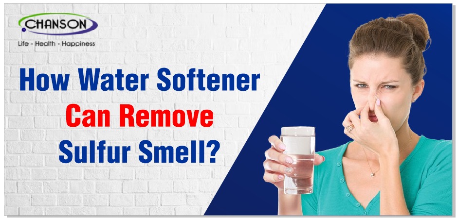 How Water Softener Can Remove Sulfur Smell